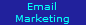 Email
Marketing